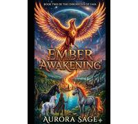 Ember Awakening: Book Two The Chronicles of Gaia: 2