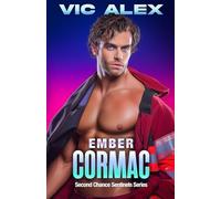 Ember Cormac: An Enemies to Lovers Conspiracy Thriller (Second Chance Sentinels)