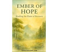 Ember of Hope: Kindling the Flame of Recovery: A 12-Day Meditation + 12-Week Yoga Series