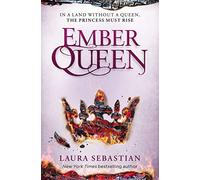 Ember Queen: Laura Sebastian: 3 (The Ash Princess Trilogy, 3)