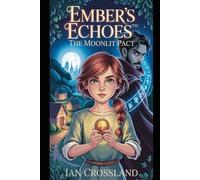 Ember’s Echoes™: The Moonlit Pact
