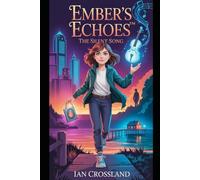 Ember’s Echoes™: The Silent Song