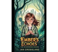 Ember’s Echoes™: The Whispering Woods