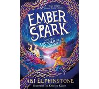 Ember Spark and the Thunder of Dragons (Volume 1)
