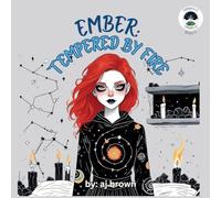 Ember: Tempered by Fire: 4 (Chronwelle Chronicles)