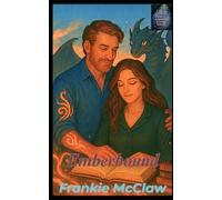 Emberbound: A Magical Small-Town Dragon Shifter Adventure (Shift Happens In Lumen Hollow)