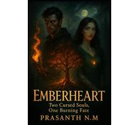 Emberheart: Two Cursed Souls, One Burning Fate