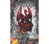 Embers at Galdrilene: Volume 1 (Dragon's Call Series)