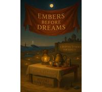 Embers Before Dreams: 5 Bedtime Stories for Adults (Before Your Dream Bundles)