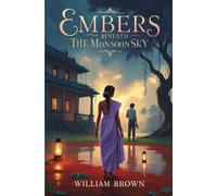 Embers Beneath the Monsoon Sky