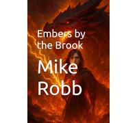 Embers by the Brook (Anime Isekai - Hero Transported to a Magical World)