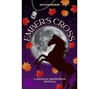 Ember's Cross: A Magical Equestrian Novella
