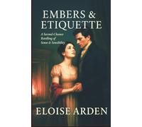Embers & Etiquette: A smuggler-romance retelling of Sense & Sensibility: 4 (Austen Seasons)