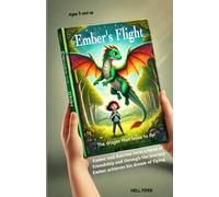 Ember's Flight: The Dragon that Loves to Fly