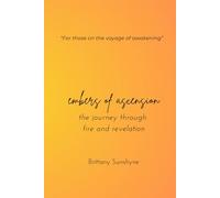 Embers of Ascension: A Journey Through Fire and Revelation