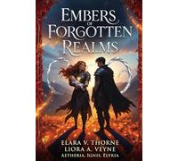 Embers of Forgotten Realms (Veils of Flame and Shadow)