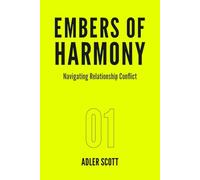 Embers of Harmony: Navigating Relationship Conflict