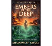 Embers of the Deep: A Monster Rites Duet Vol. VII