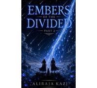 Embers Of the Divided: Part 2 (The Morvael Saga)