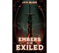 Embers of the Exiled: 2 (Rebels of Flame and Fern)