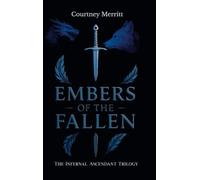 Embers of the Fallen: The Infernal Ascendant Trilogy