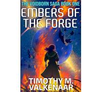 Embers of the Forge (The Voidborn Saga)