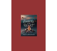 Embers of the Heart: Navigating Grief to Embrace Healing & Renewal