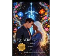 Embers Of Us: Chronicles Of Love And Fires Book 2