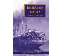 Embers on the Sea: The Empire Patrol Disaster, 1945