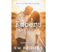 Embers to Ashes: An Oscar Company Novel, book 4