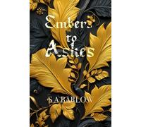 Embers to Ashes: Council of the Light Book 1