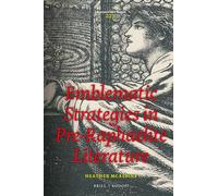Emblematic Strategies in Pre-Raphaelite Literature: 227 (Costerus New Series, 227)