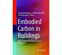 Embodied Carbon in Buildings: Measurement, Management, and Mitigation