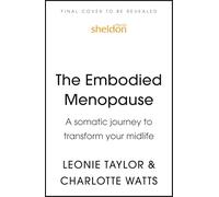 Embodied Menopause: A somatic journey to transform your midlife