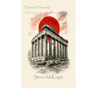 Embodied Philosophy: How Your Physicality Can Shape Your Mentality