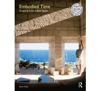 Embodied Time : Temporal Cues in Built Spaces