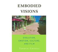 Embodied Visions, Torben Grodal, Paperback