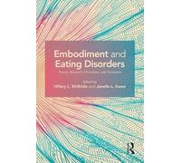 Embodiment and Eating Disorders: Theory, Research, Prevention and Treatment