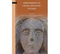 Embodiment in Cross-Linguistic Studies: The ‘Face’: 34 (Brill's Studies in Language, Cognition and Culture, 34)
