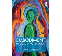 Embodiment in Qualitative Research