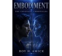 Embodiment: The Covenant Chronicles