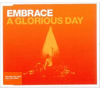 Embrace - A Glorious Day