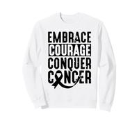 Embrace Courage Conquer Cancer - Lung cancer awareness Sweatshirt