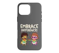 Embrace Differences Autism Neurodiversity Inclusion Kids Case for iPhone 16 Pro Max