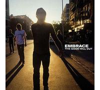 Embrace - Good Will Out