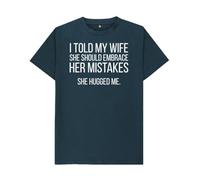 Embrace Her Mistakes She Hugged Me Funny Husband T-Shirt Denim Blue