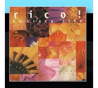 Embrace Life by Rico!