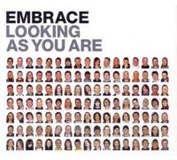 Embrace - Looking As You Are