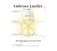 Embrace Lucifer: The Hourglass of Lost Time