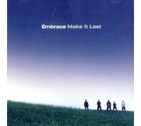 Embrace - Make It Last [CD 1]